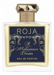 Roja Dove A Midsummer Dream